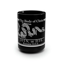 Load image into Gallery viewer, Black Mug, 15oz - The Body of Christ: Join or Die.