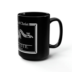 Black Mug, 15oz - The Body of Christ: Join or Die.