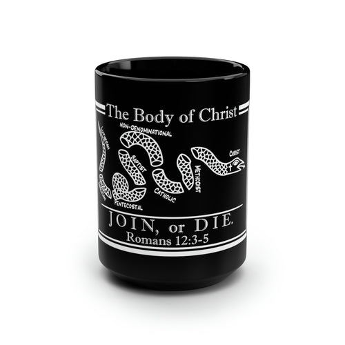 Black Mug, 15oz - The Body of Christ: Join or Die.