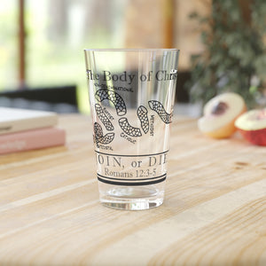 Pint Glass, 16oz - The Body of Christ: Join or Die.